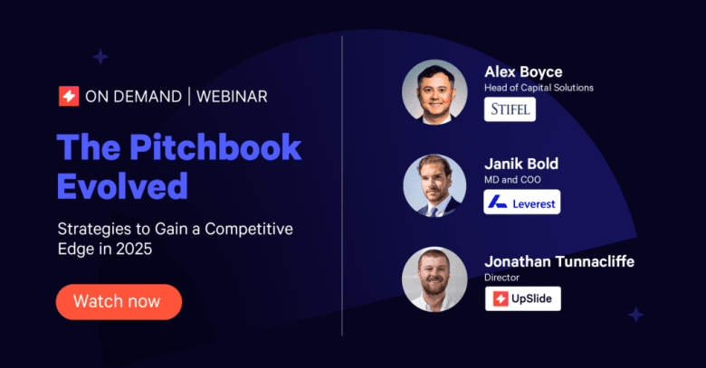 Webinar promo: The Pitchbook Evolved, featuring Alex Boyce (Stifel), Janik Bold (Leverest), and Jonathan Tunnacliffe (UpSlide).